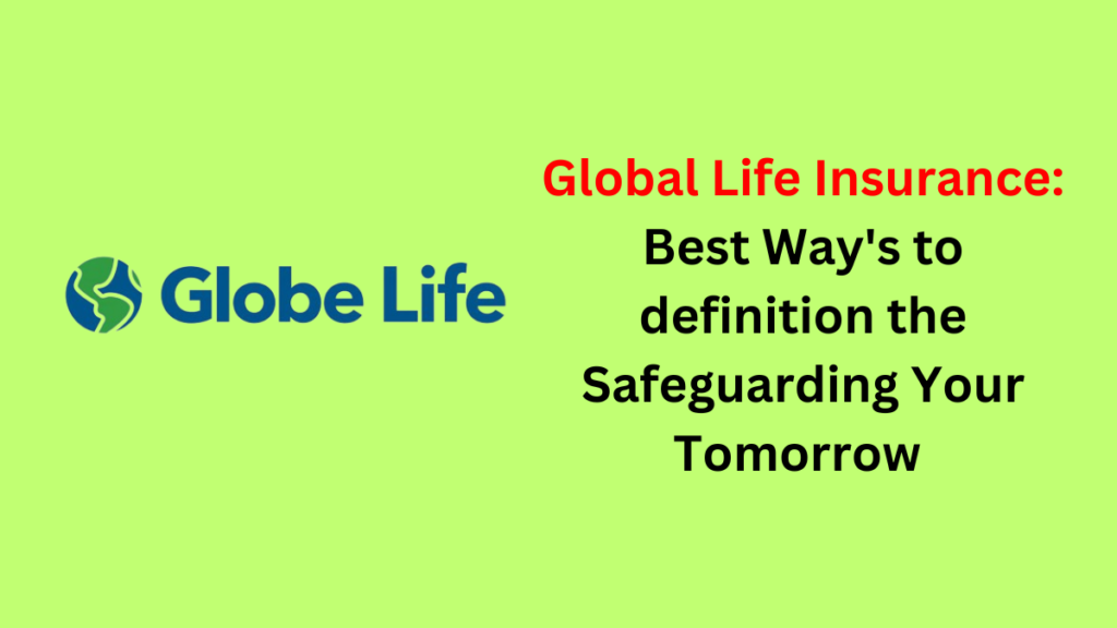 Global Life Insurance