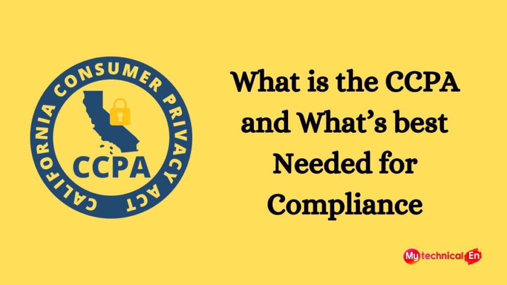 What is the CCPA and What’s best Needed for Compliance in 2025 1 What is the CCPA